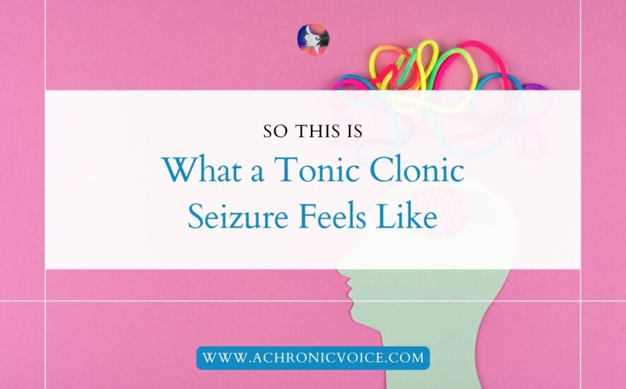 So This Is What A Tonic Clonic Seizure Feels Like