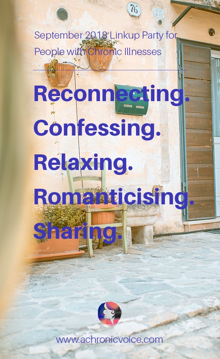 September Prompts: Reconnecting with friends. Confessing bad eating habits. Relaxing before bed. Romanticising about living overseas. Sharing on social media. Click to read/participate or pin to save for later! | www.achronicvoice.com | #achronicvoice #september #writingprompts #linkup #spoonies #chroniclife