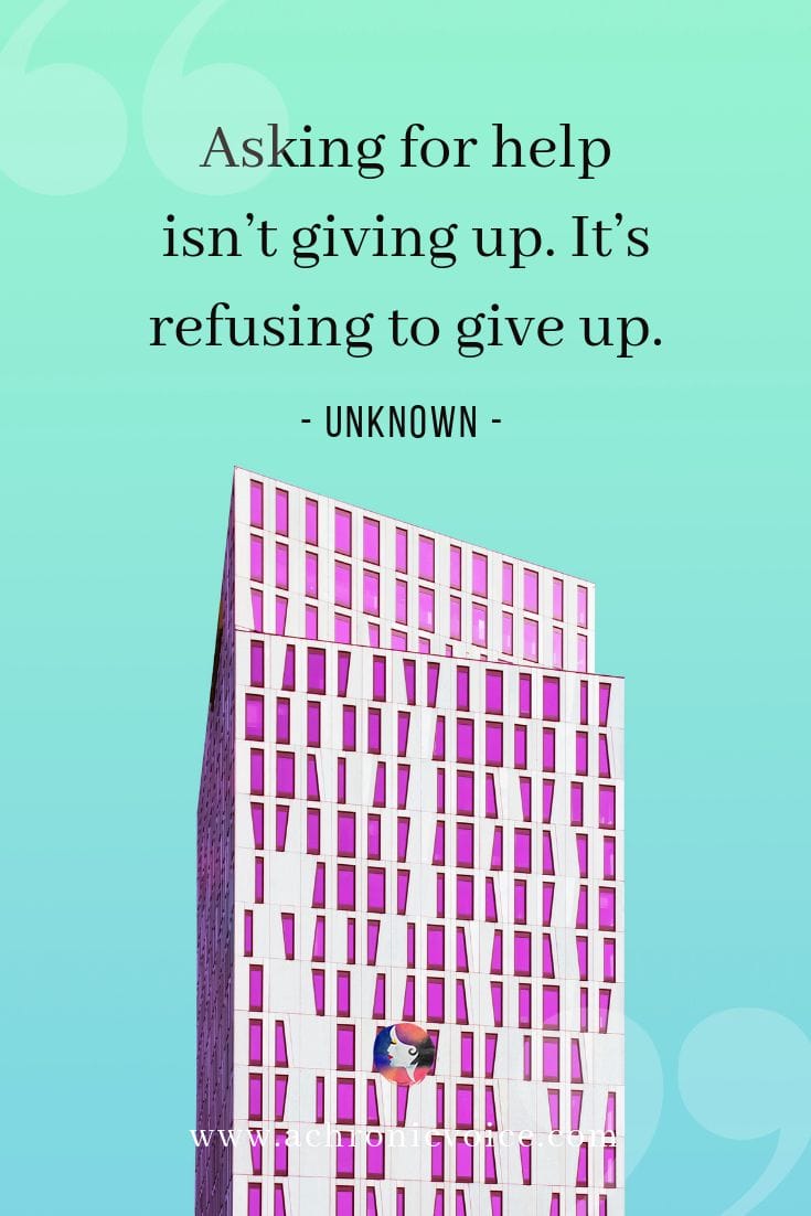 'Asking for help isn’t giving up. It’s refusing to give up.' Quote Pinterest Image