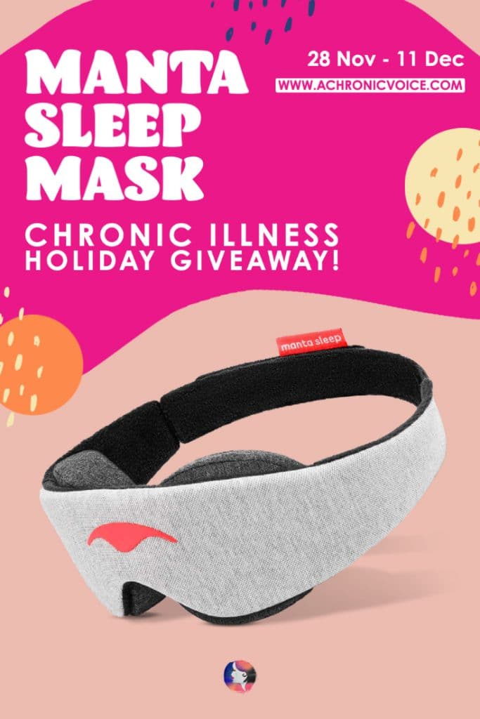 Manta Sleep is sponsoring one of their 100% blackout sleep masks in the Virtual Holiday Party on A Chronic Voice! Zero pressure on the eyelids or eyelashes, made of soft, durable materials, and can be adjusted many ways for a comfortable fit. Great for those with migraine disorder or light sensitivities!