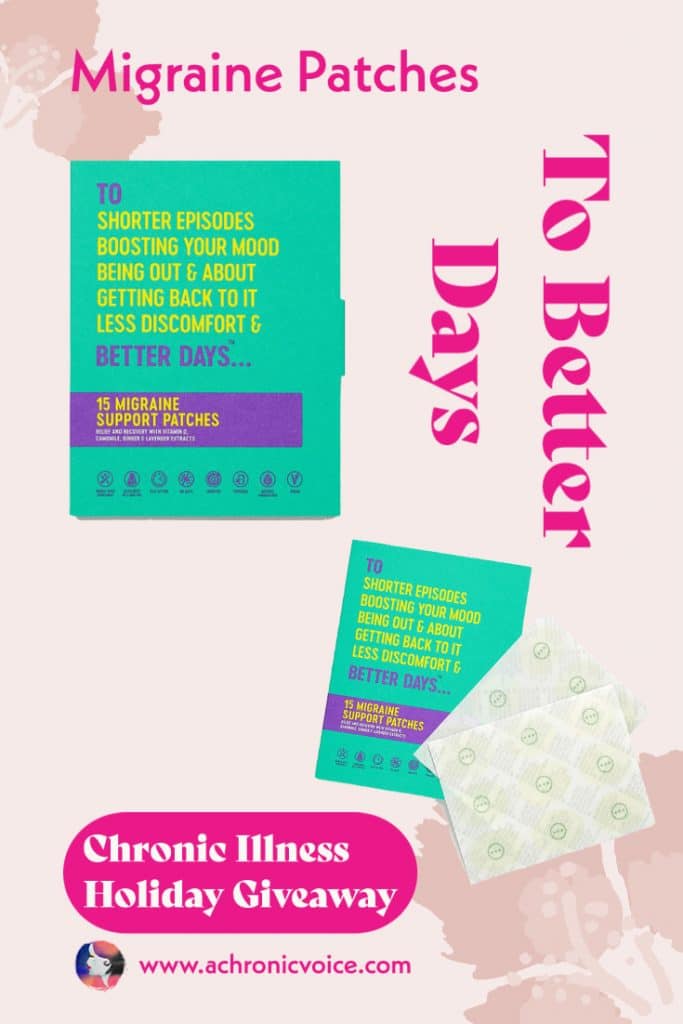 To Better Days' new migraine patches combine Vitamin D, chamomile, lavender and ginger. If you live with migraine disorder or chronic headaches, you probably already use a few of these to help cope with the pain. They're sponsoring 3 packs in the Chronic Illness Holiday Giveaway here!