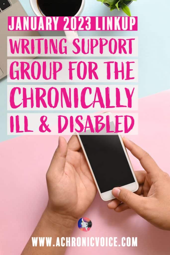 January 2023 Linkup - Writing support group for the chronically ill and disabled.