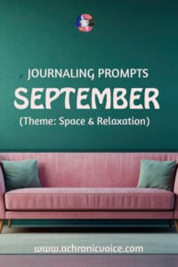 September Journaling Prompts - Theme: Space and Relaxation